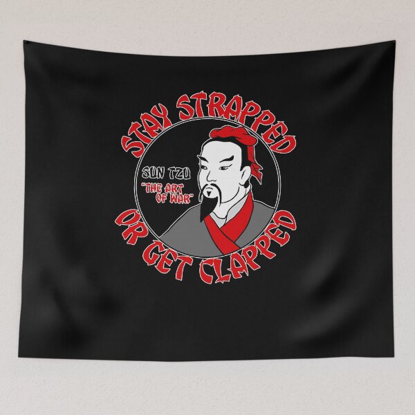 Item preview, Stay Strapped or Get Clapped | Sun Tzu, Art of War | Sticker | Pin | Button designed and sold by countercolour.
