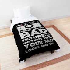 There are no bad pictures Comforter