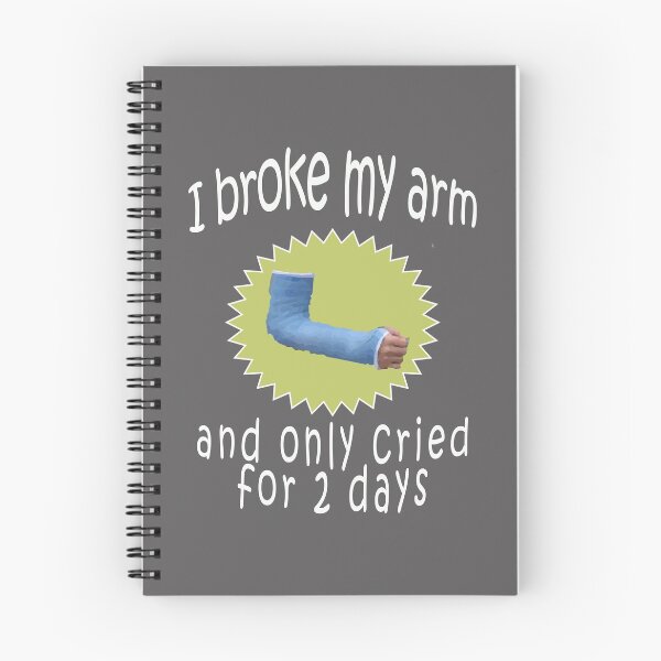 Item preview, I Broken My Arm But Only Cried for 2 days Broken Arm Gift fo r boys designed and sold by LGamble12345.