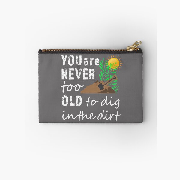Item preview, Cute Gardening Gift I Just Want to  dig in dirt designed and sold by LGamble12345.