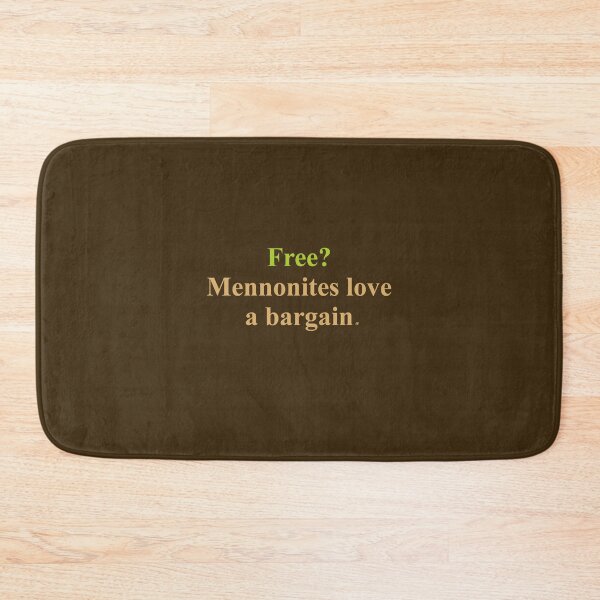 Item preview, Free? Mennonites love a bargain designed and sold by MelanieJoy.