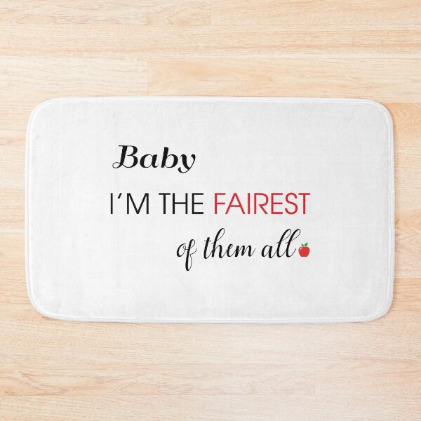 Item preview, Baby I'm The Fairest of Them All designed and sold by beautyandthetee.