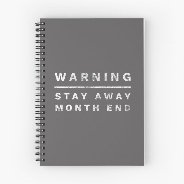 Item preview, Funny CPA & Accountant Gift Warning Month end designed and sold by LGamble12345.