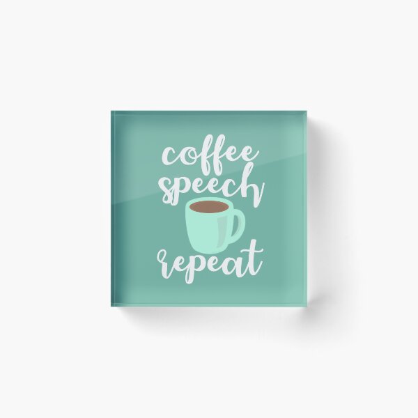 Item preview, Coffee, Speech, Repeat designed and sold by bathwater.