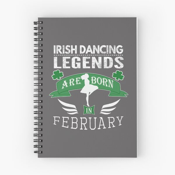 Item preview, Irish Dancing legends are born in February designed and sold by LGamble12345.