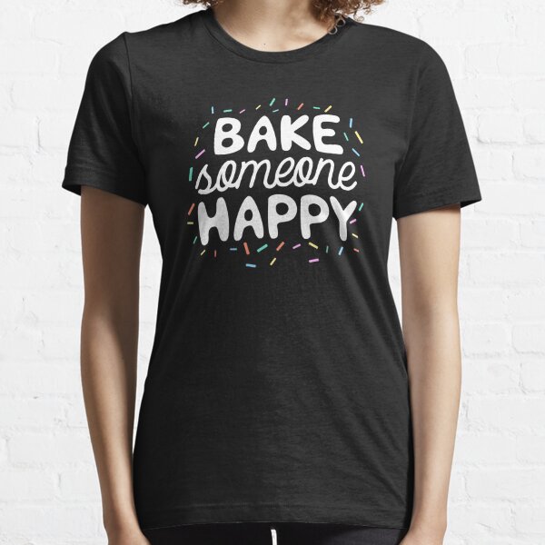 Baker Gifts For Women Cute Meme Saying Tea Baking' Women's T-Shirt