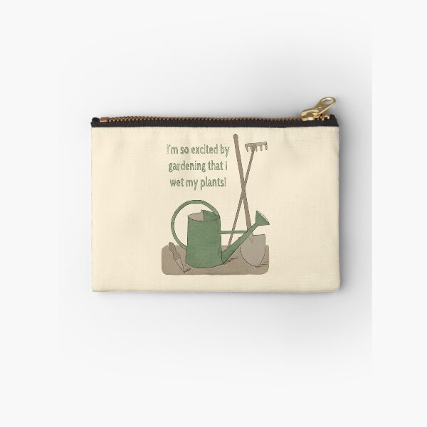Item preview, I’m so excited by gardening that I wet my plants! designed and sold by Rob Price.