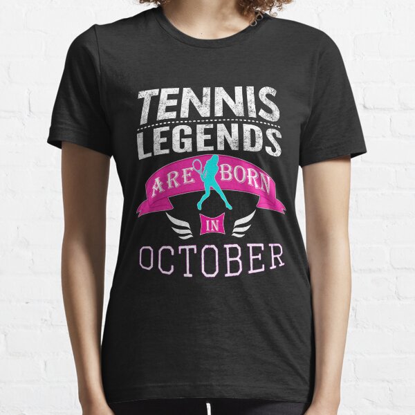 Item preview, Tennis legends are born in October for girls designed and sold by LGamble12345.