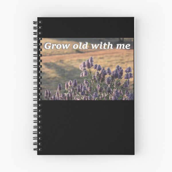 Item preview, Grow old with me designed and sold by KazM.