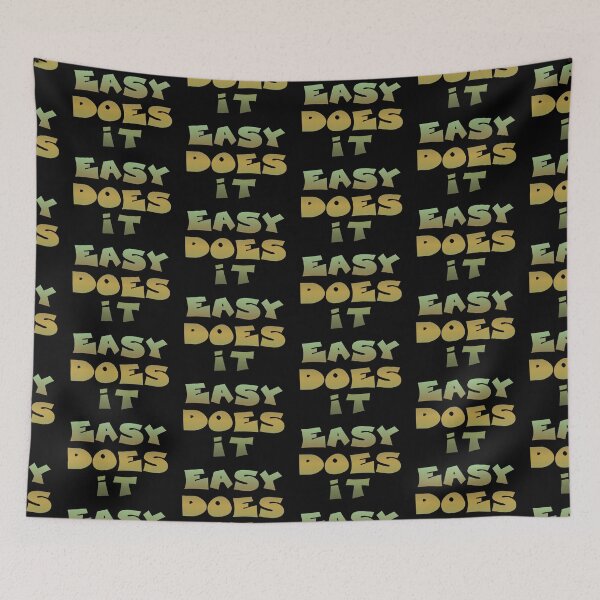 Item preview, Easy Does It Slogan Quote designed and sold by lovemyrecovery.