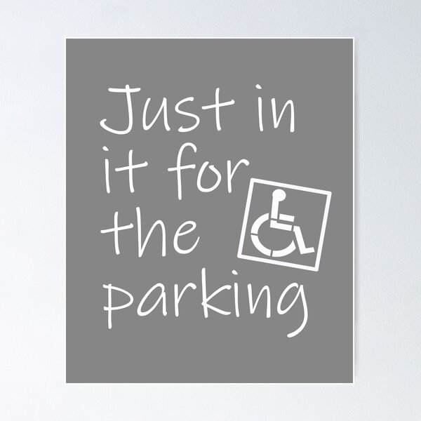Item preview, Awesome Wheelchair Appreciation Gift   In it for Parking design designed and sold by LGamble12345.