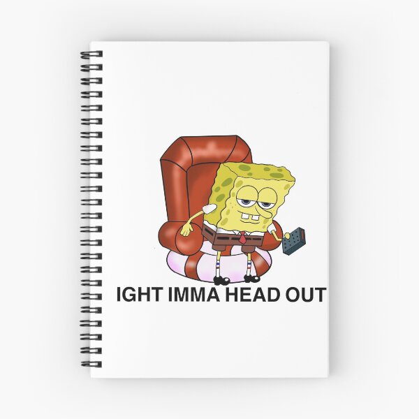 Item preview, Ight  imma head out spongebob meme  designed and sold by Shashastouch.