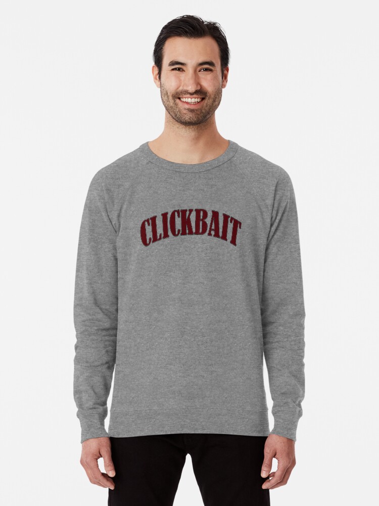 david dobrik clickbait sweatshirt