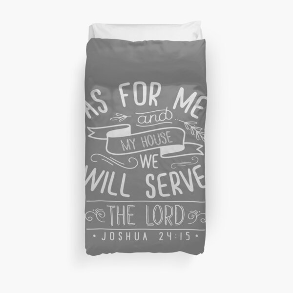 Christian Bible faith Joshua Me and my house lord design gift Duvet Cover