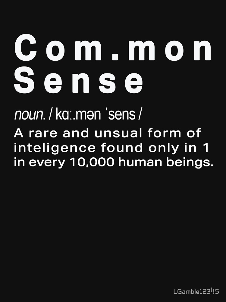 "Funny Common Sense definition for geeks" Tshirt for Sale by