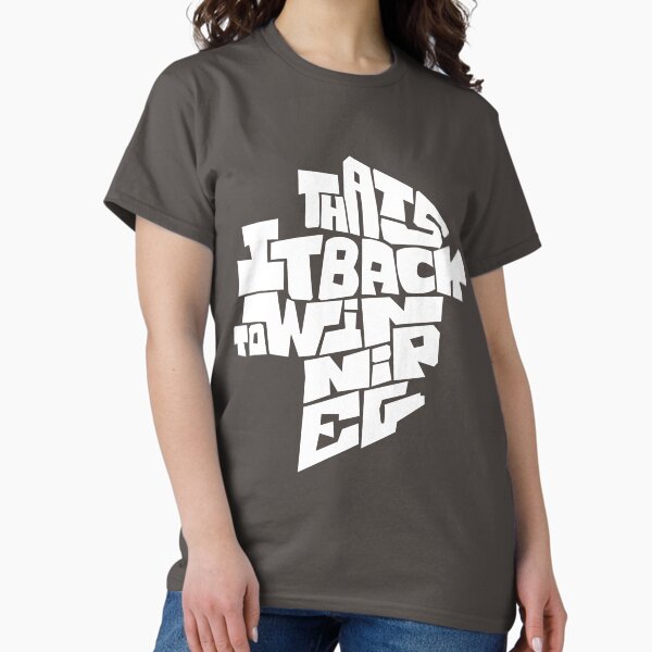 Back to Winnipeg Classic T-Shirt