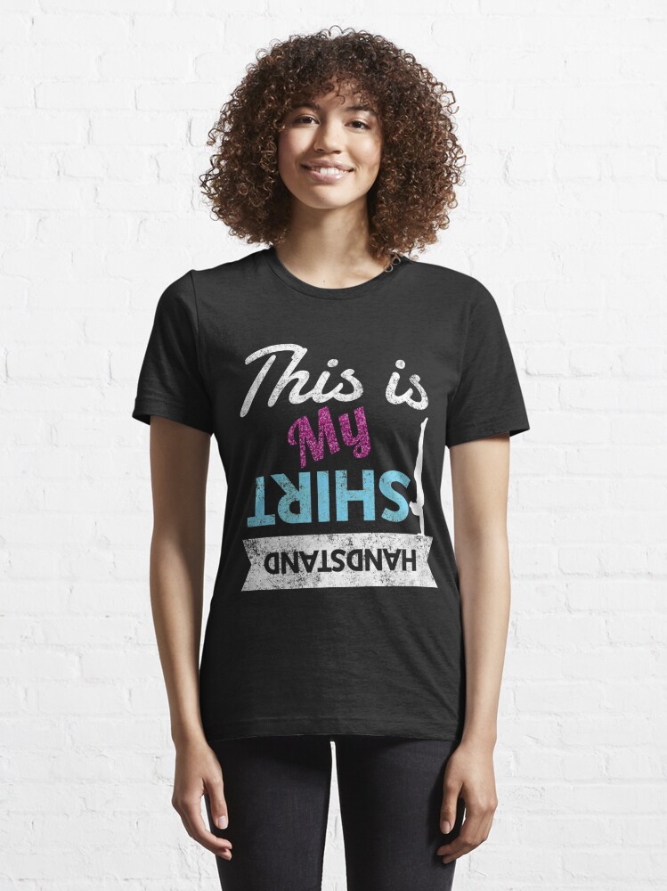 Download "Funny Girls Gymnastics This is my Handstand Shirt" T ...