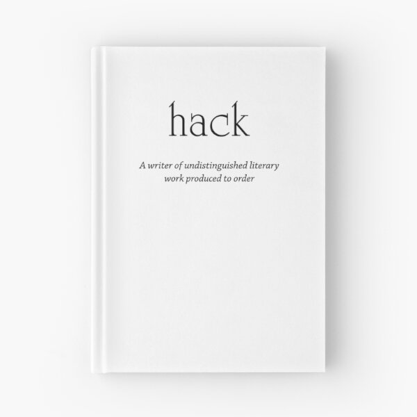 Item preview, Hack - writer of undistinguished literary work designed and sold by PrettyDanny.