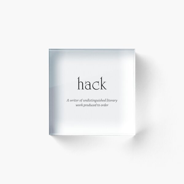 Item preview, Hack - writer of undistinguished literary work designed and sold by PrettyDanny.