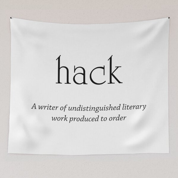 Item preview, Hack - writer of undistinguished literary work designed and sold by PrettyDanny.