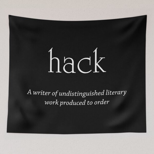 Item preview, Hack - writer of undistinguished literary work designed and sold by PrettyDanny.