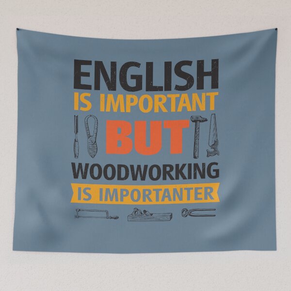 Item preview, English Is Important But Woodworking is Importanter designed and sold by d247.