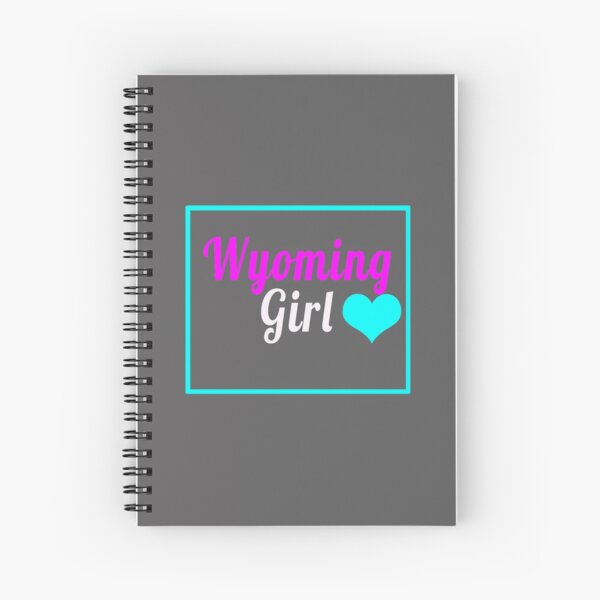 Cute Wyoming Girl state love design Spiral Notebook