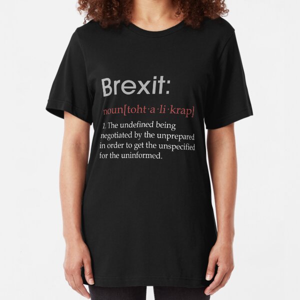 Funny Brexit defintion gift Slim Fit T-Shirt