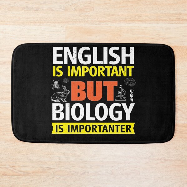 Item preview, English Is Important But Biology is Importanter designed and sold by d247.