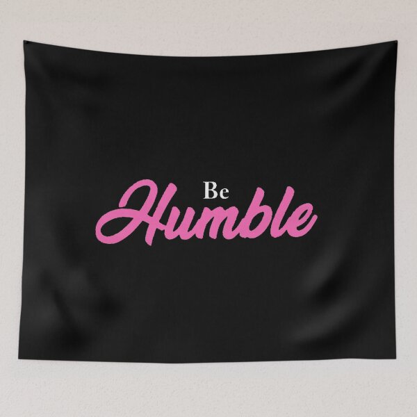 Item preview, Be Humble designed and sold by SoberTeeCo.