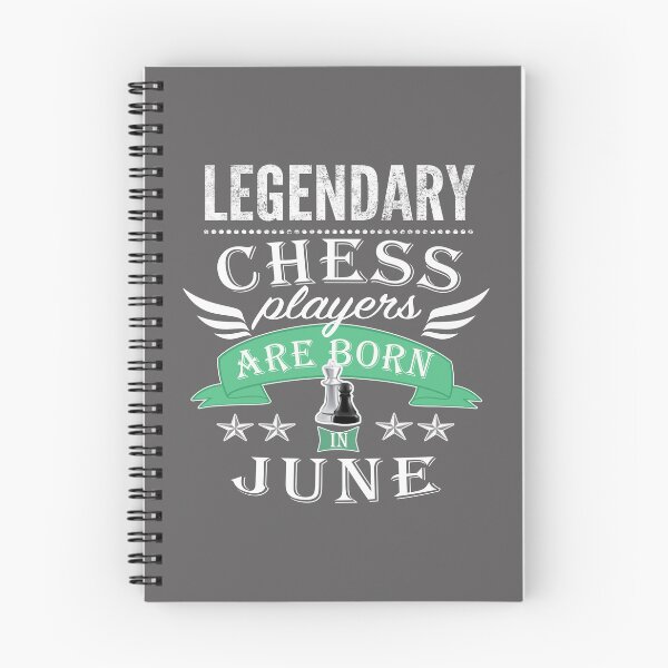 Item preview, Legendary Chess players are born in June boys designed and sold by LGamble12345.
