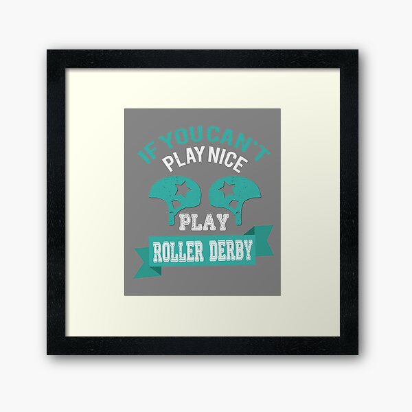 Item preview, Funny Roller Derby play nice gift designed and sold by LGamble12345.