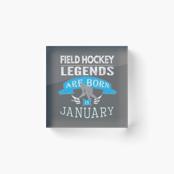Item preview, Field hockey legends are born in January boys designed and sold by LGamble12345.