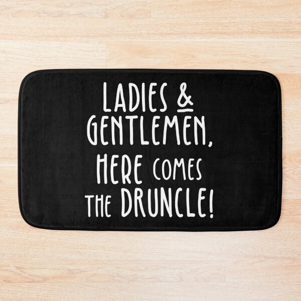Item preview, Ladies & Gentlemen, Here Comes The Druncle designed and sold by SassyClassyMe.