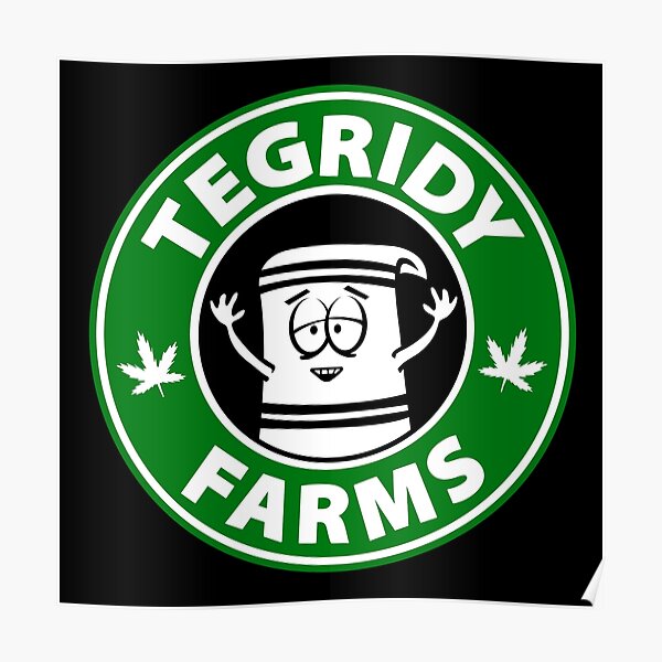 Tegridy Farms Poster