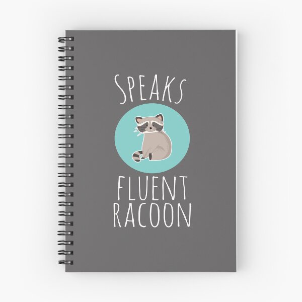 Item preview, Cute Speaks Fluent Racoon gift designed and sold by LGamble12345.