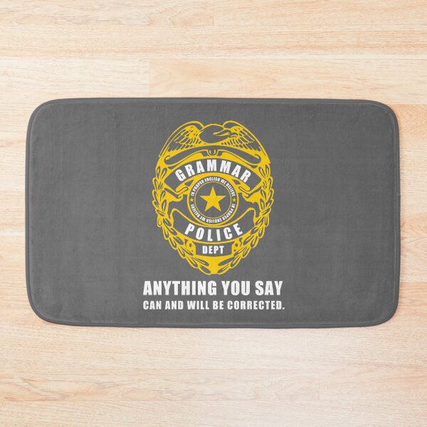 Item preview, Grammar Police Funny Sarcastic Police Design designed and sold by overstyle.