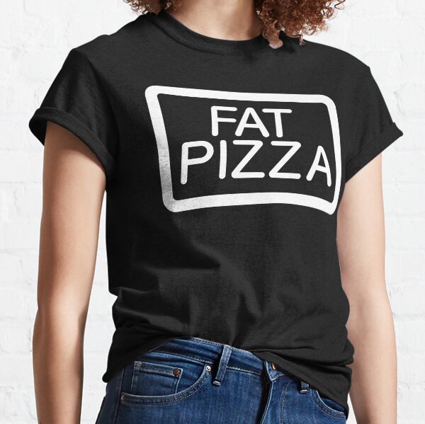 FAT PIZZA Classic T-Shirt
