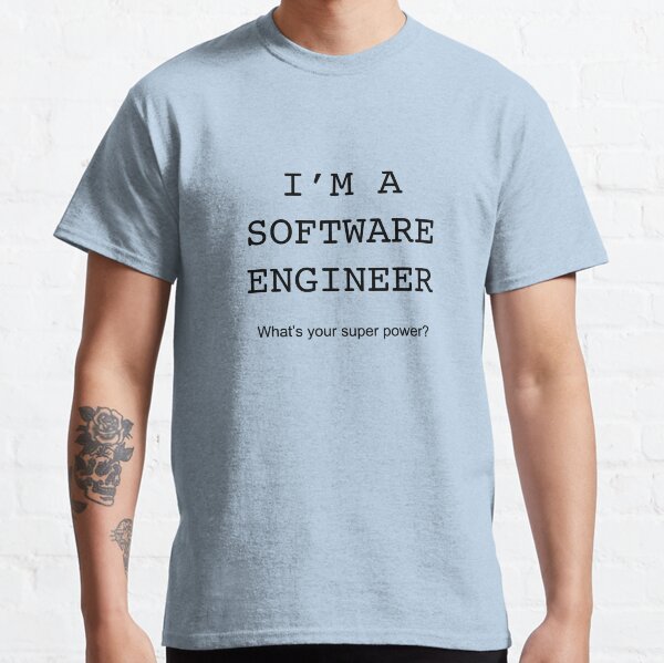 Item preview, I'm a software engineer, what's your super power? (only front) designed and sold by softwareguru.