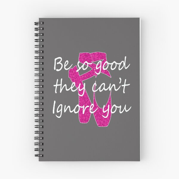 Item preview, Awesome Be so Good They Can't Ignore you Ballet & Dance Gift designed and sold by LGamble12345.
