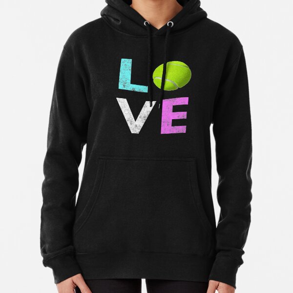 Awesome Tennis gift for Girls & Women LOVE Tennis Love Pullover Hoodie