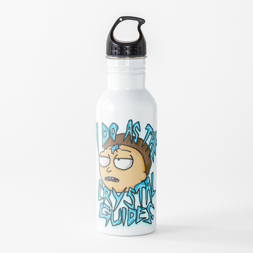 Morty "I Do As The Crystal Guides" quote from Rick and Morty™ Death Crystal Water Bottle