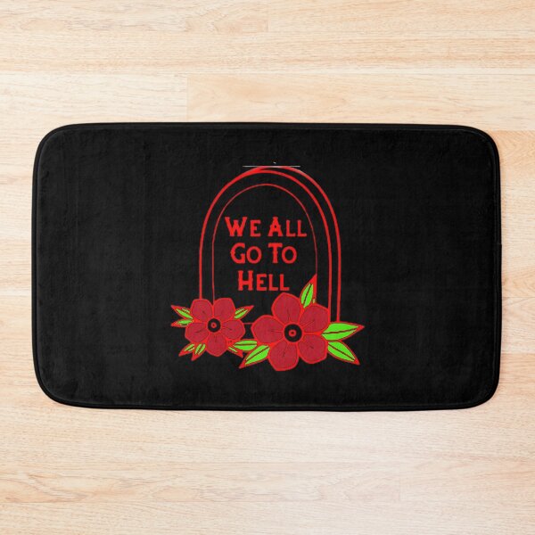 Item preview, We All Go To Hell designed and sold by SerpentSkyArts.