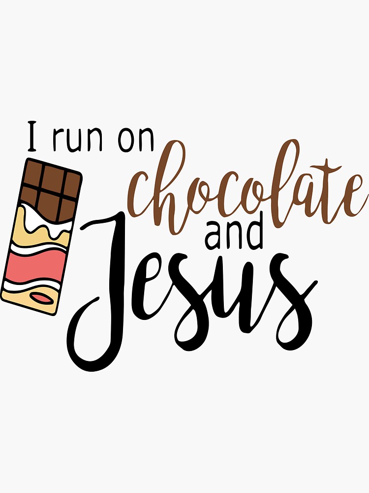 Sticker Amateur De Chocolat Jesus Dieu Christian Chocoholic Gift Chocolat Chaud Foodie Candy Dessert Par Loveandserenity Redbubble