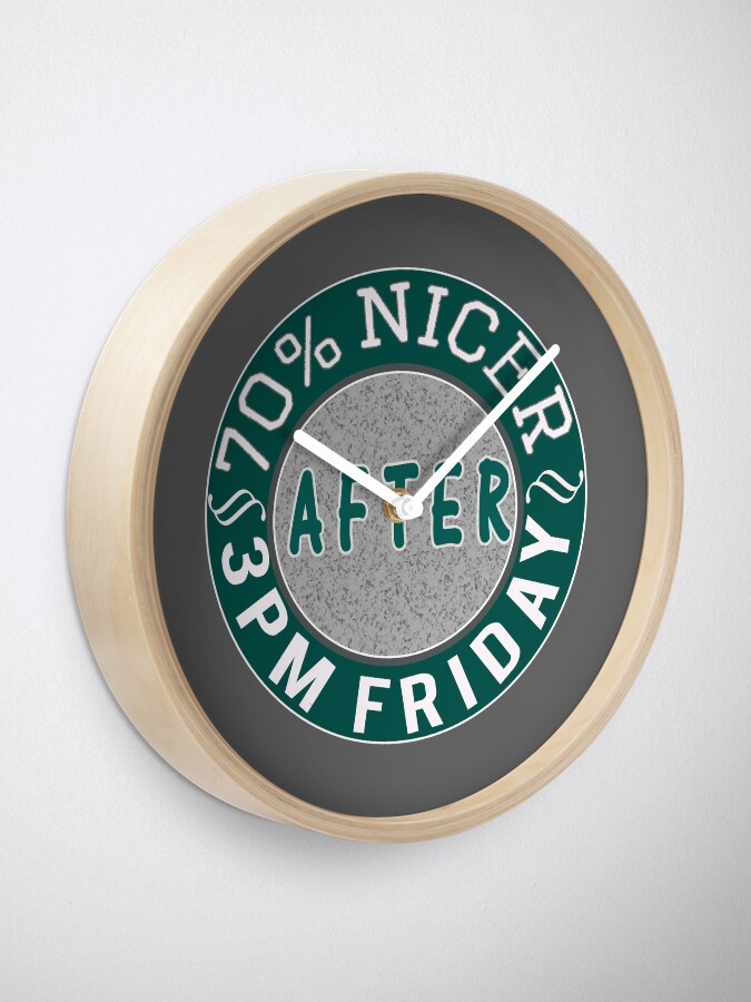 Funny 70 Nicer After 3pm Friday Gift Clock For Sale By LGamble12345 funny-70-nicer-after-3pm-friday-gift-clock-for-sale-by-lgamble12345