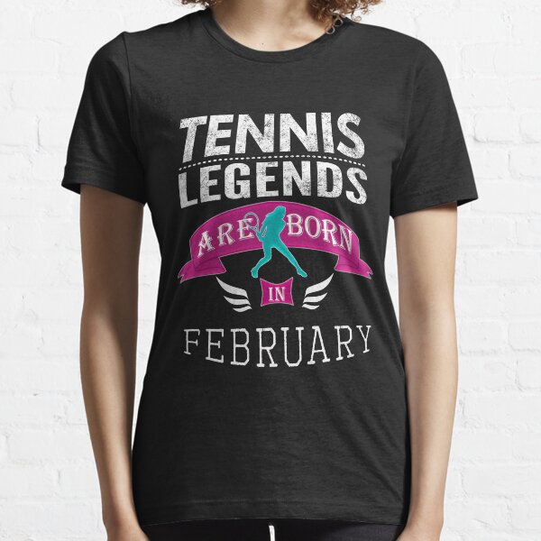 Item preview, Tennis legends are born in February designed and sold by LGamble12345.