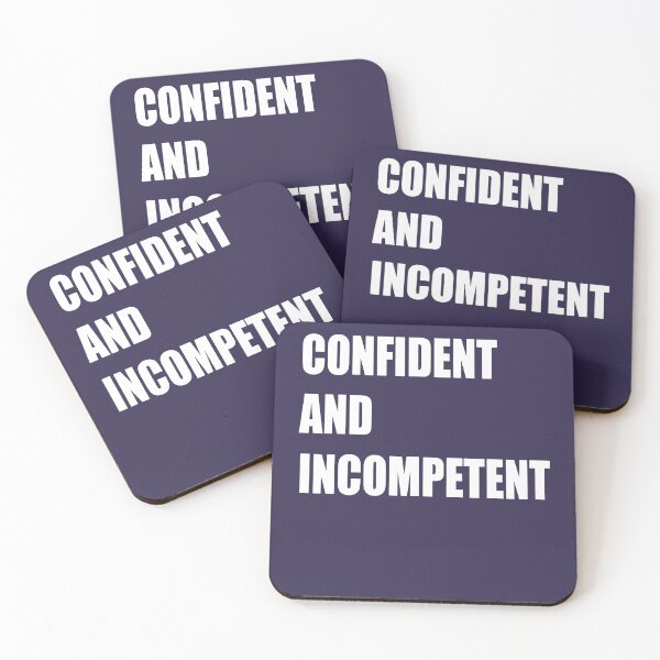 Item preview, Confident and Incompetent designed and sold by taiche.