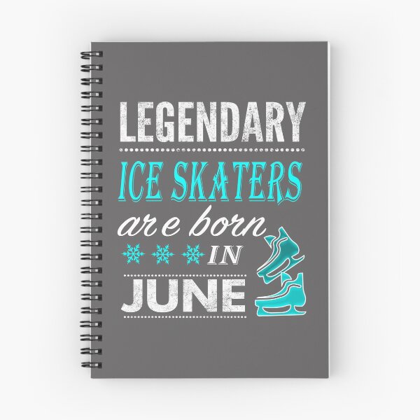 Item preview, Ice skating Legends are born in June designed and sold by LGamble12345.