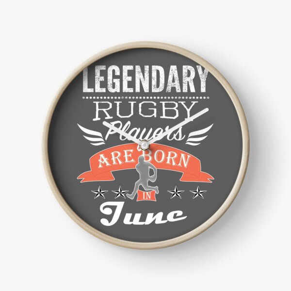 Legendary rugby players are born in June boys Clock