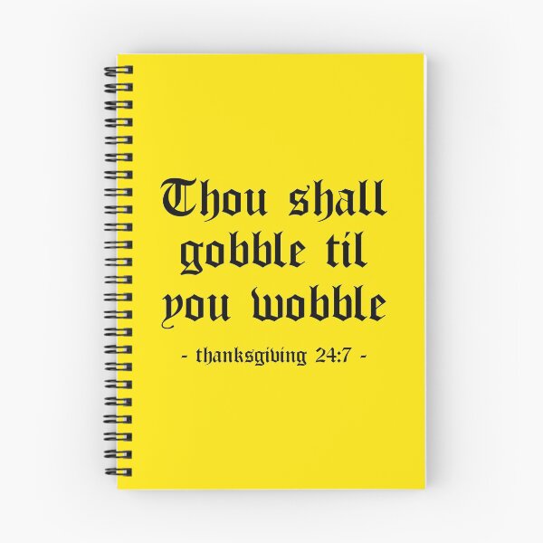 Item preview, Thou Shall Gobble Til You Wobble Thanksgiving (Yellow) designed and sold by 4wordsmovement.
